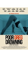 Poor Greg Drowning (2018 - English)